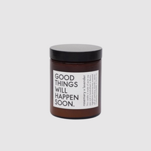 Lade das Bild in den Galerie-Viewer, Good Things Will Happen Soon Candle
